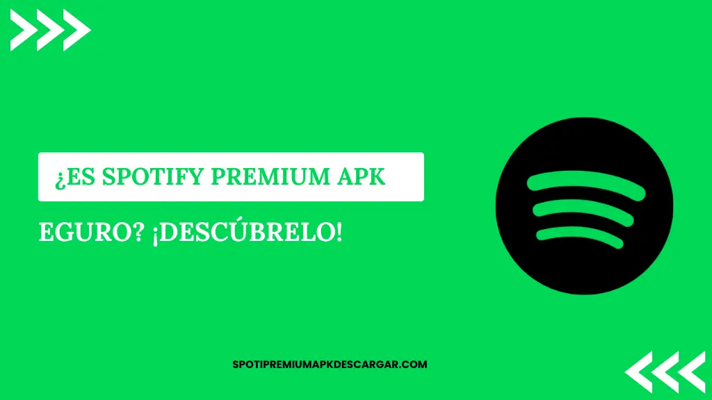¿Es Spotify Premium APK seguro? ¡Descúbrelo!