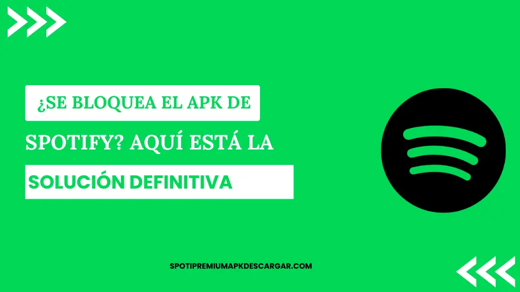 ¿Se bloquea el APK de Spotify Aquí está la solución definitiva