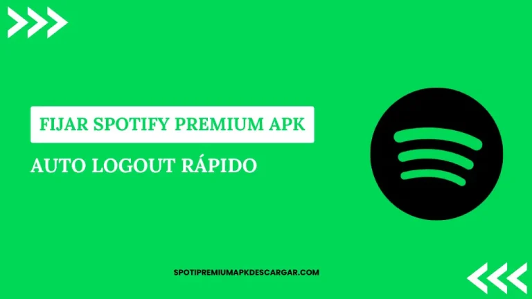 Fijar Spotify Premium APK Auto Logout Rápido