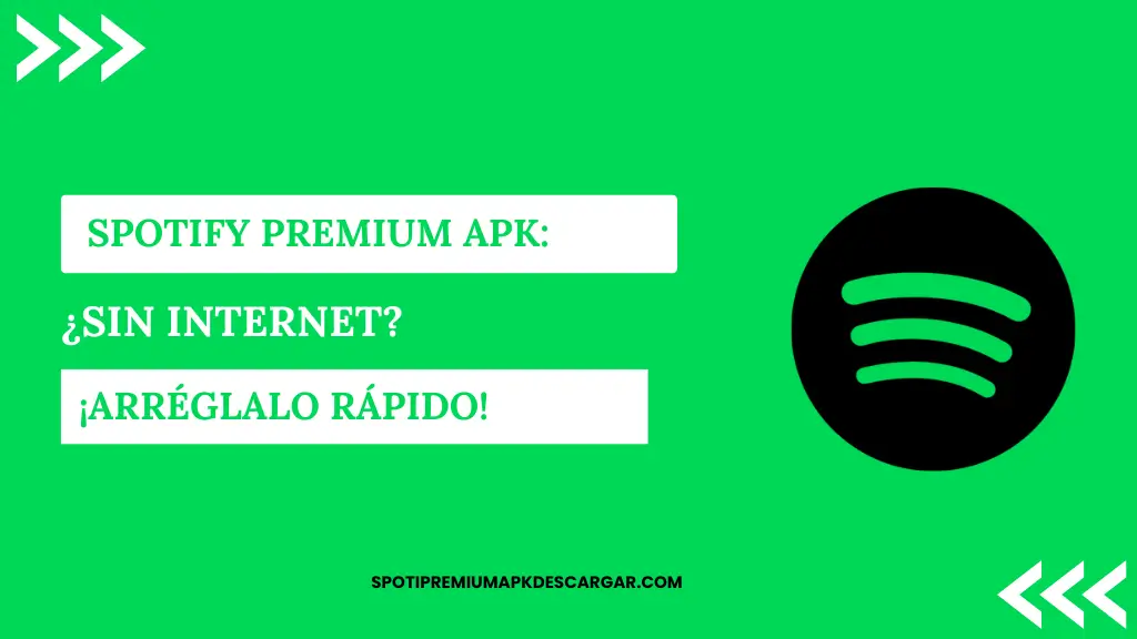 Spotify Premium APK ¿Sin Internet ¡Arréglalo rápido!